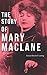 The Story of Mary MacLane
