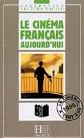 Le Cinema Francais Aujourd Hui 2010206266 Book Cover