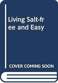 Mass Market Paperback Living Salt-Free and Easy Book