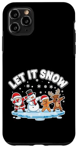 Let It Snow Dab Squad T^ Xm[} WW[ubh giJC X}zP[X iPhone 11 Pro Max p