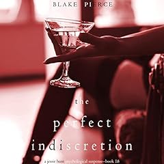 The Perfect Indiscretion Audiolivro Por Blake Pierce capa