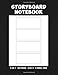 Storyboard Notebook 2.35:1 120 Pages 8.5x11 4 Panel Page: Widescreen Storyboard Panel & Notebook Journal for Animators, Directors, Filmmakers, ... Artist, Cinematographer & Content Creators