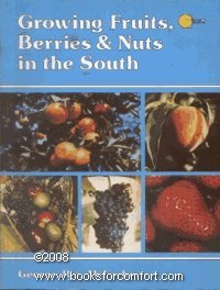 Paperback Growing Fruits, Berries & Nuts in the South Book