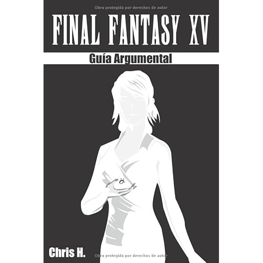 Final Fantasy XV - Guía Argumental