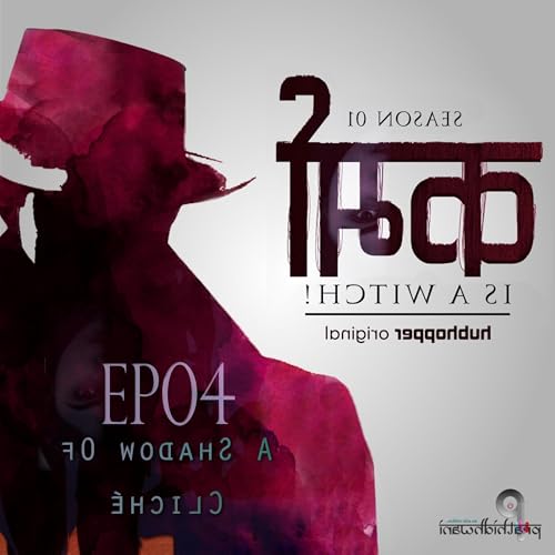 S01EP05: A Shadow of Clich&eacute;