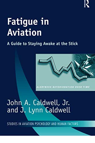Buy Fatigue in Aviation: A Guide to Staying Awake at the Stick — BookShops.in
