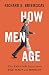 How Men Age: What Evolution Reveals about Male Health and Mortality