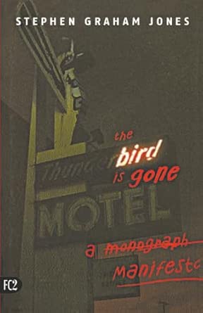 The Bird is Gone: A Manifesto book cover