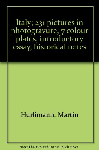 Italy; 231 Pictures in Photogravure, 7 Colour P... 0500240167 Book Cover