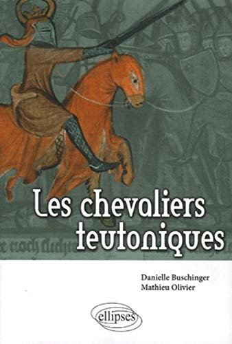 Télécharger Les Chevaliers teutoniques Francais PDF