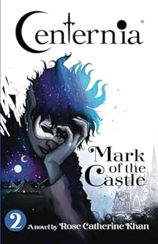 Centernia: Mark of the Castle - Book #2 of the Centernia