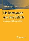  Die Demokratie und ihre Defekte: Analysen und Reformvorschläge