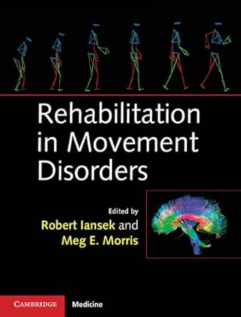 Rehabilitation in Movement Disorders (Cambridge Medicine (Hardcover)) Rehabilitation in Movement Disorders (Cambridge Medicine (Hardcover)) book cover