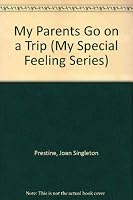 Msf My Parents Go On (My Special Feeling Series) 0843142316 Book Cover