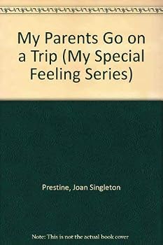 Paperback My Parents Go On A Trip (My Special Feeling Series) Book