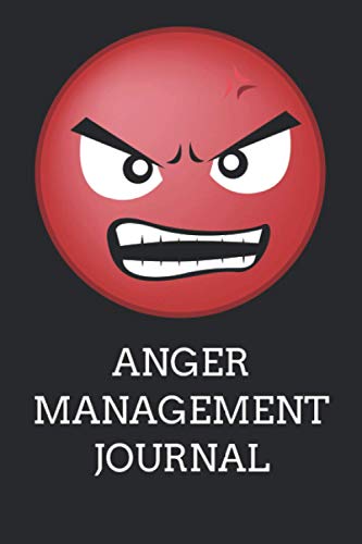 Anger Management Journal: Blank Anger Management Book For Adults | Lined Journal Anger Management For Everyone | Anger Management Skills Workbook