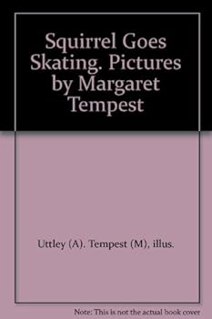 Hardcover Squirrel Goes Skating. Pictures by Margaret Tempest Book