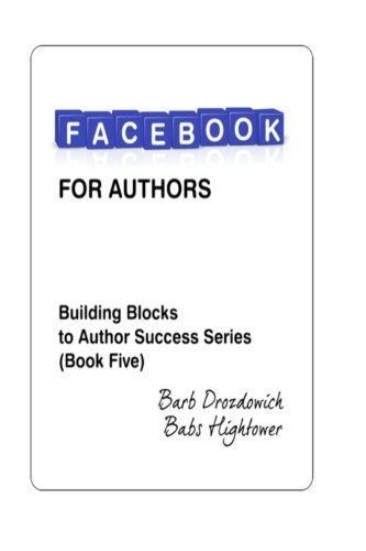 Facebook for Authors (Building Blocks for Author Success)