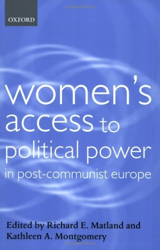 Women's Access to Political Power in Post-Communist Europe (Gender and Politics Series)