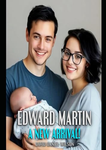 EDWARD MARTIN: A New Addition (THE EDDIE MARTIN TRILOGY)