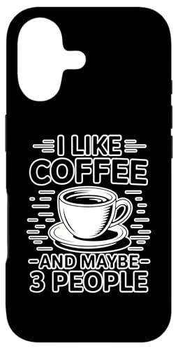 I Like Coffee And Maybe 3 People �X�}�z�P�[�X iPhone 17 �p