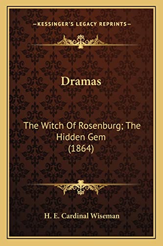 Dramas: The Witch Of Rosenburg; The Hidden Gem (1864)