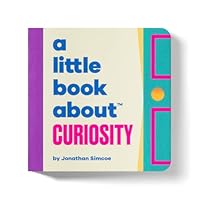 A Little Book About Curiosity 1951253973 Book Cover