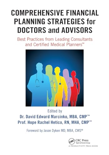 Comprehensive Financial Planning Strategies for Doctors and Advisors: Best Practices from Leading Consultants and Certified Medical Planners