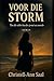 Voor die Storm: Toe die stilte harder praat as woorde (Afrikaans Edition)