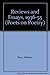 Reviews and Essays, 1936-55 (Poets on Poetry)