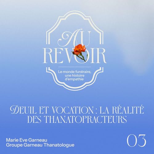 Couverture de Deuil et vocation : la r&eacute;alit&eacute; des thanatopracteurs