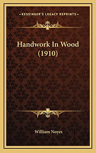 Handwork In Wood (1910)