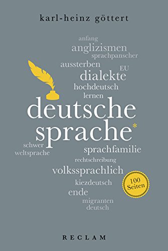 Deutsche Sprache. 100 Seiten (Reclam 100 Seiten) Deutsche Sprache. 100 Seiten (Reclam 100 Seiten)