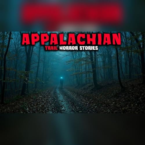 7 Appalachian Trail Encounters That Still Haunt Hikers - Horror Stories