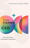 From Cleaner to CEO: How Leaders Grow Without Being the System: How Identity, Belief, Money, and Boundaries Finally Work Together (Entrepreneur Identity Series)