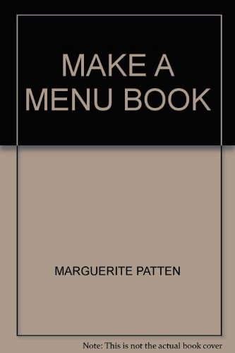 MAKE A MENU BOOK B00AXGWJQ4 Book Cover