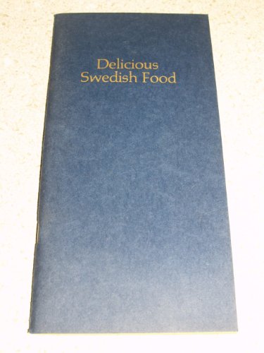Delicious Swedish Food - B003D8D3XC Book Cover