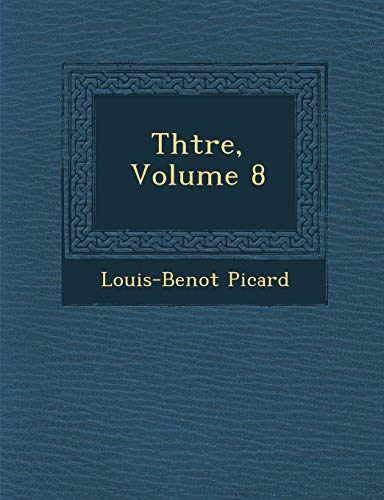 Th Tre, Volume 8 (French Edition)
