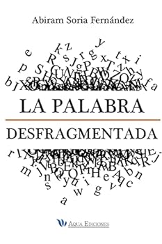 Paperback La Palabra Desfragmentada [Spanish] Book