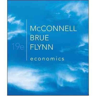 Economics: Principles, Problems, and Policies: McConnel Brue Flynn ...