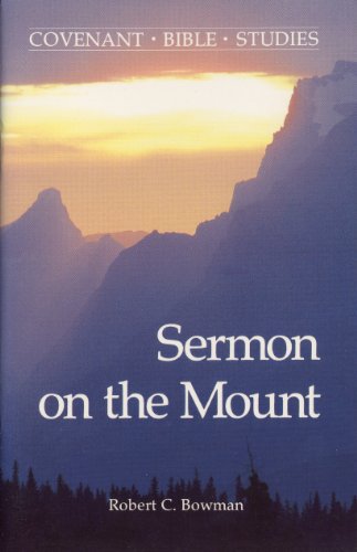 Sermon on the Mount (Covenant Bible Study Series)