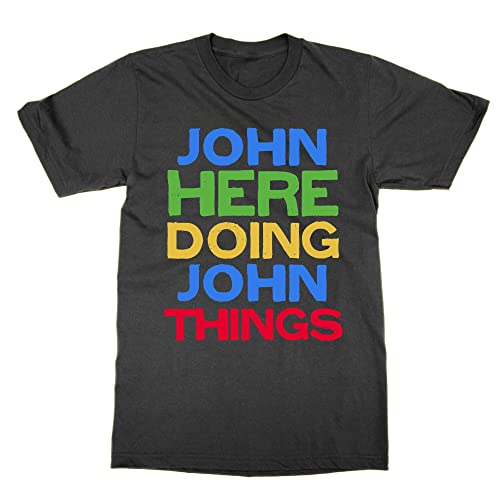 T-shirt John Here Doing John Things noir XXXXXL affichez votre personnalité avec humour