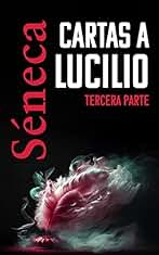 CARTAS A LUCILIO: Tercera parte