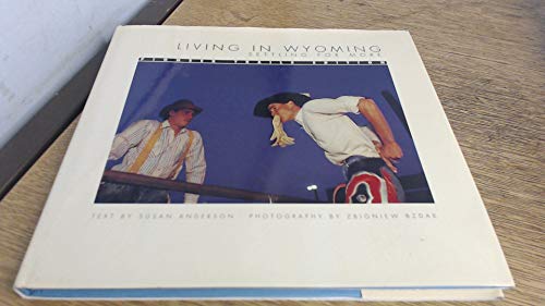 Living in Wyoming: Settling for More 1878867059 Book Cover