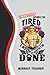 I Don't Stop When I'm Tired I Stop When I'm Done: Workout Tracker Notebook 99 Days/Strength & Cardio/Perfect Gift For Fitness Fans, Weightlifters & Bodybuilders