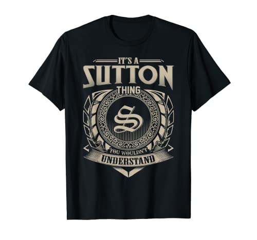 It's A SUTTON Thing You Wouldn't Understand Name Vintage T-Shirt