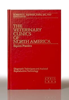 The Veterinary Clinics of North America/ Equine Practice/ Diagnostic Techniques and Assisted Reproductive Technology/ Vol. 12, No. 1, April, 1996
