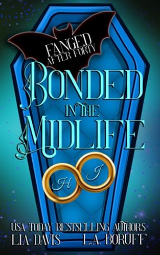 Bonded in the Midlife: A Paranormal Women's Fiction Novel (Fanged After Forty)