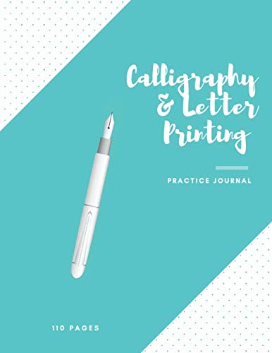 Calligraphy and Letter Printing: Decorative Art and Lettering Practice journal