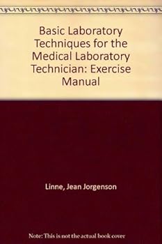 Hardcover Basic Laboratory Techniques for the Medical Laboratory Technician Book